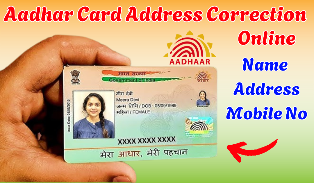 Aadhar Card Name Photo Address Correction Online